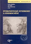 Dyskinetické syndromy a onemocnění - Evžen Růžička, Jan Roth, Petr Kaňovský et al., 2002