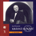 Krásná setkání - Josef Koutecký, Galén, 2005