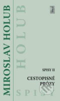 Cestopisné prózy - Miroslav Holub, Carpe diem, 2003