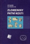 Zlomeniny patní kosti - Jiří Stehlík, Jan Štulík et al., 2005