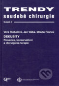 Trendy soudobé chirurgie 3 - Dekubity - Věra Riebelová, Jan Válka, Milada Franců, Galén, 2000