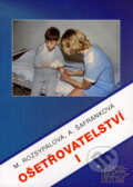 Ošetřovatelství I - Marie Rozsypalová, Alena Šafránková, Informatorium, 2002
