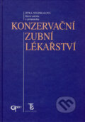 Konzervační zubní lékařství - Jitka Stejskalová, Galén, 2003