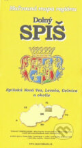 Dolný Spiš, Cassovia books, 2007
