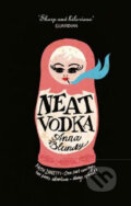 Kniha: Neat Vodka (Anna Blundy). Sphere, 2007