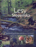 Lesy Slovenska - Jozef Minďáš, Jozef Konôpka, Július Novotný, Stano Jendek, Národné lesnícke centrum, 2006