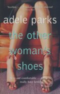 The Other Woman&#039;s Shoes - Adele Parks, Penguin Books, 2003