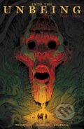 Kniha: Into the Unbeing Volume 2 (Hayden Sherman, Zac Thompson a Jim Campbell). , 2025