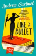 Kniha: Like a Bullet (Andrew Cartmel). Titan Books, 2025