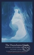 Kniha: The Disenchanted Earth (Richard Seymour). The Indigo Press, 2022