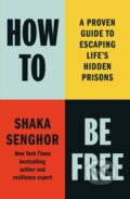 Kniha: How to Be Free (Shaka Senghor). Authors Equity, 2025