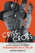 Kniha: Criss-Cross (Stephen Rebello). Running Press Adult, 2025