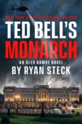 Kniha: Ted Bell''s Monarch, 2025