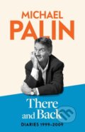 Kniha: There and Back (Michael Palin). Weidenfeld and Nicolson, 2025