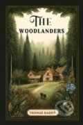 Kniha: The Woodlanders (Thomas Hardy). , 2024