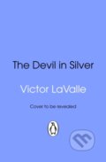 Kniha: The Devil in Silver (Victor LaValle). Bantam Books, 2026