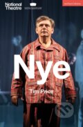 Kniha: Nye (Tim Price). Methuen Drama, 2025