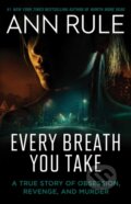 Kniha: Every Breath You Take (Ann Rule). Gallery Books, 2026