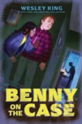 Kniha: Benny on the Case (Wesley King). Beach Lane, 2026