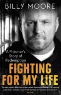 Kniha: Fighting for My Life (Billy Moore). Robinson, 2023