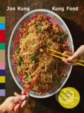 Kniha: Kung Food (Jon Kung). Ebury Publishing, 2023