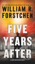 Kniha: Five Years After (William R. Forstchen). Forge, 2025