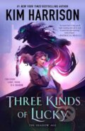 Kniha: Three Kinds of Lucky (Kim Harrison). Ace, 2025