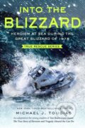 Kniha: Into the Blizzard (Michael J. Tougias). St Martin's Press, 2025