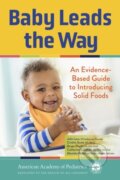 Kniha: Baby Leads the Way (Julie Laux, RD, IBCLC, Cinthia Scott, MS, CCC-SLP, CLC, Catherine Callahan, MD, Krupa Playforth, FAAP, FAAAAI, FACAAI a Manisha Relan). , 2025