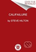 Kniha: Califailure (Steve Hilton). Broadside, 2025