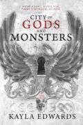 Kniha: City of Gods and Monsters (Kayla Edwards). , 2026