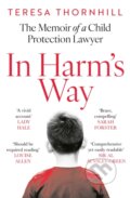 Kniha: IN HARMS WAY (Teresa Thornhill). HarperCollins, 2025