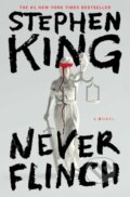 Kniha: Never Flinch (Stephen King). Scribner, 2026