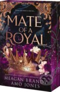 Kniha: Mate of a Royal (Amo Jones a Meagan Brandy). , 2026