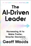 Kniha: AI-Driven Leader (Geoff Woods). Authors Equity, 2026