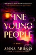 Kniha: Fine Young People (Anna Bruno). Algonquin Books, 2026