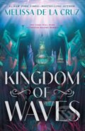 Kniha: Kingdom of Waves (Melissa de la Cruz). St Martin's Press, 2026