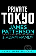 Kniha: Private Tokyo (Adam Hamdy a James Patterson). Century, 2026
