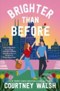 Kniha: Brighter than Before (Courtney Walsh). Thomas Nelson Publishers, 2026