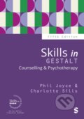 Kniha: Skills in Gestalt Counselling & Psychotherapy (Charlotte Sills a Phil Joyce). Sage Publications, 2026