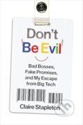 Kniha: Don't Be Evil (Claire Stapleton). William Morrow, 2026