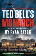 Kniha: Ted Bell's Monarch (Ryan Steck a Ted Bell). , 2026