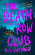 Kniha: Death Row Club (V. A. Vazquez). Gallery/Scout Press, 2026