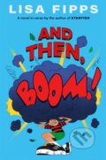 Kniha: And Then, Boom! (Lisa Fipps). , 2024