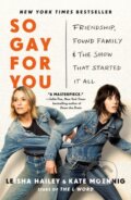 Kniha: So Gay for You (Kate Moennig a Leisha Hailey). Castle Point Books, 2026