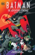 Kniha: Batman: The Adventures Continue Season Three (Alan Burnett a Paul Dini). DC Comics, 2024