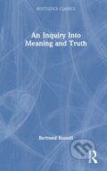 Kniha: An Inquiry Into Meaning and Truth (Bertrand Russell). Routledge, 2025