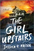 Kniha: The Girl Upstairs (Jessica R. Patch). , 2026