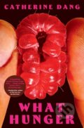 Kniha: What Hunger (Catherine Dang). Simon & Schuster, 2026