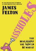 Kniha: Assholes (James Felton). Sphere, 2022